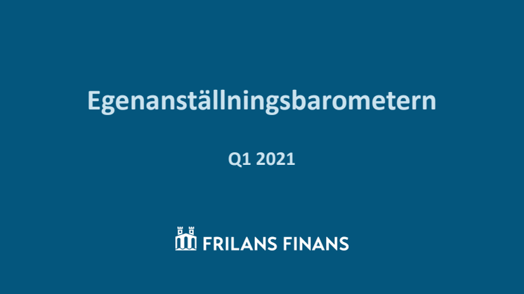 Egenanställningsbarometern Q1-2021