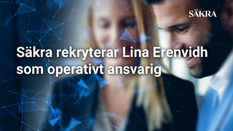 Säkra rekryterar Lina Erenvidh som operativt ansvarig