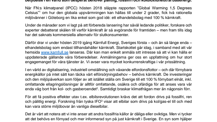 Nu lanseras Sveriges första elhandelsbolag med 100 % kärnkraft.