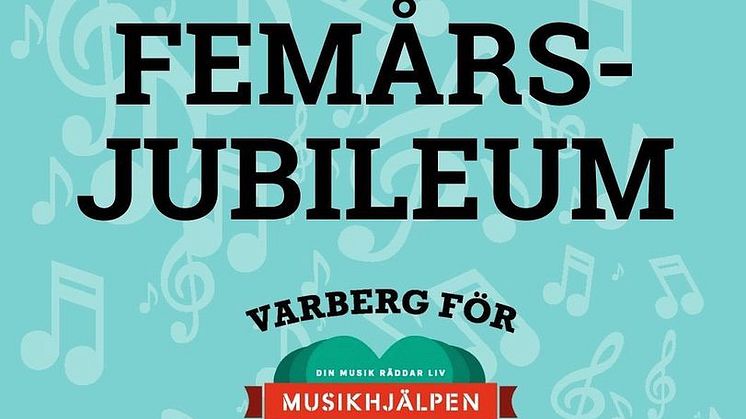 Varberg för Musikhjälpen firar 5 år! Hjälp oss att hjälpa de mest utsatta.