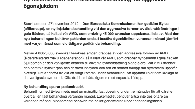 Eylea godkänd av Europeiska Kommissionen: Ny resurseffektiv och förenklad behandling vid aggressiv ögonsjukdom 