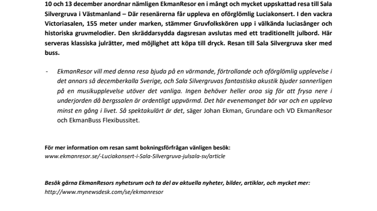 EkmanResor står för årets julresa med Luciakonsert i Sala Silvergruva