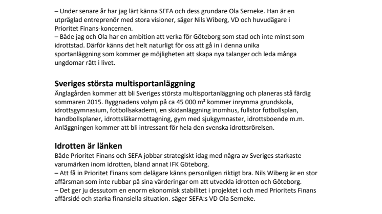 Prioritet Finans satsar på Sveriges nya idrottscentrum