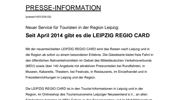 Neuer Service für Touristen in der Region Leipzig: Seit April 2014 gibt es die LEIPZIG REGIO CARD