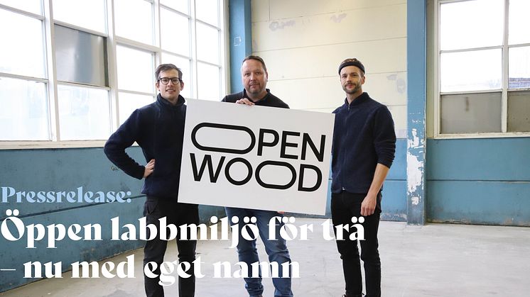 Öppen labbmiljö för trä – nu med eget namn