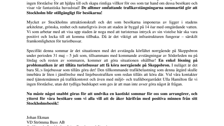 Turistbranschen har fått nog!