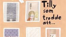 Eva Staaf läser om Tilly som trodde att...