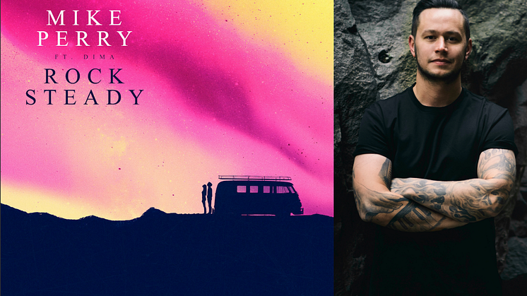 Mike Perry släpper "Rocksteady" 