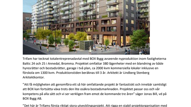 TRIFAM BYGGSTARTAR 380 LÄGENHETER I BROMMA, TECKNAR AVTAL MED BOX BYGG