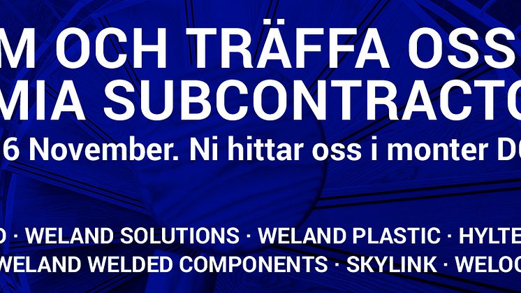 Besök Weland AB på Elmia Subcontractor!