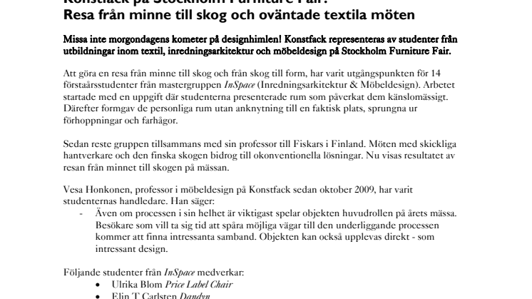 Konstfack på Stockholm Furniture Fair. Resa från minne till skog och oväntade textila möten. 