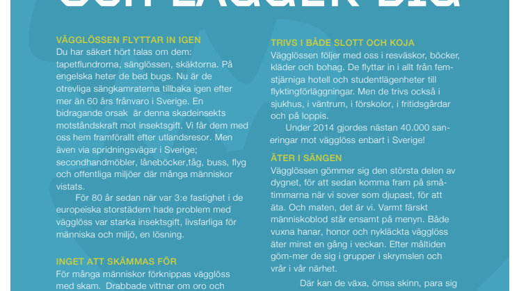 Nattaro Safe förekommer vägglössen