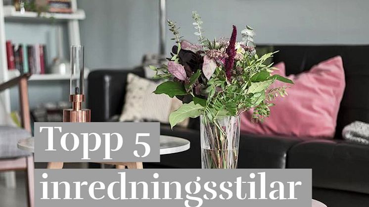 Topp 5 inredningsstilar i Sverige