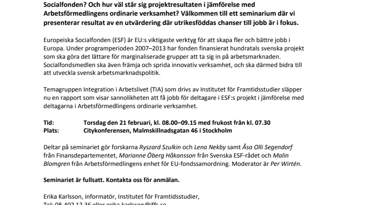 Frukostseminarium: Jakten på framgångsrik arbetslivsintegrering – en utvärdering av projekt som ska leda till arbete 