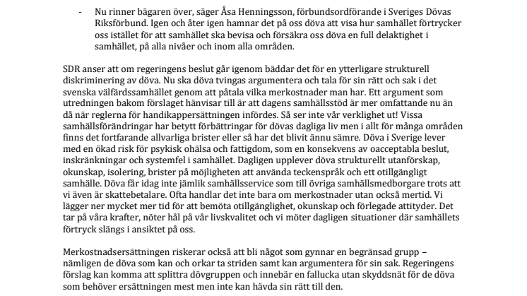 Rör inte dövas rätt till en schablonersättning! 
