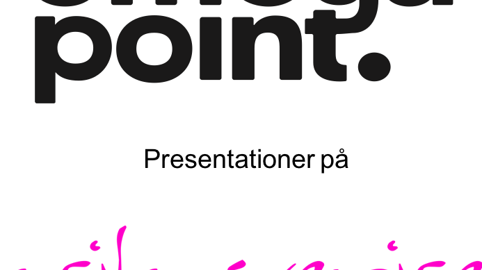 Omegapoints presentationer på Agila Sverige