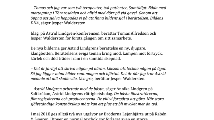 Jesper Waldersten och Tomas Alfredson ger Bröderna Lejonhjärta ny skepnad