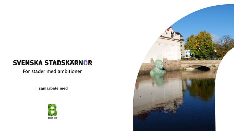 Föreningen Svenska Stadskärnor förlägger sin årskonferens i Årets Stadskärna Borås!