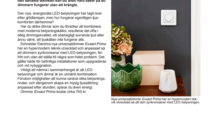 Universaldimmer synkar problemfritt med LED!