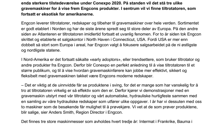 Engcon lar tiltrotatoren stå i sentrum under årets største maskinmesse, Conexpo, i USA