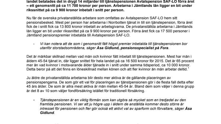 Arbetarna i Jämtland fick i snitt 9 900 kr inbetalt till sin tjänstepension förra året