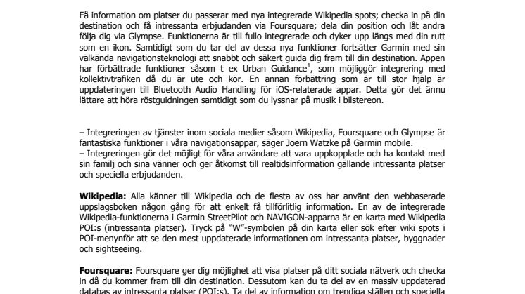 Garmin® presenterar nya möjligheter i sina navigationsappar. Upptäck och ha kul – länka din navigation till sociala medier