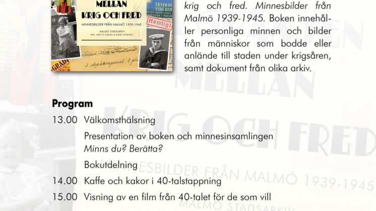 Inbjudan till boksläpp på Malmö stadsarkiv: På gränsen mellan krig och fred. Minnesbilder från Malmö 1939-1945