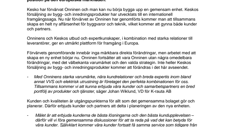 Onninen blir en del av K-gruppen – nu börjar utvecklandet av en ny enhet 