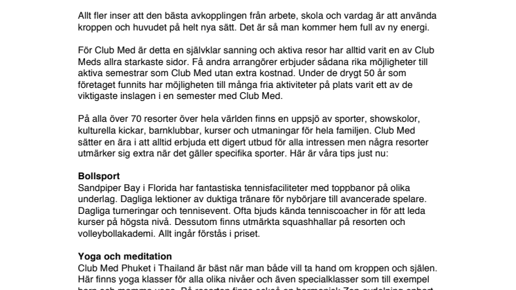 Club Med är experten på årets trend