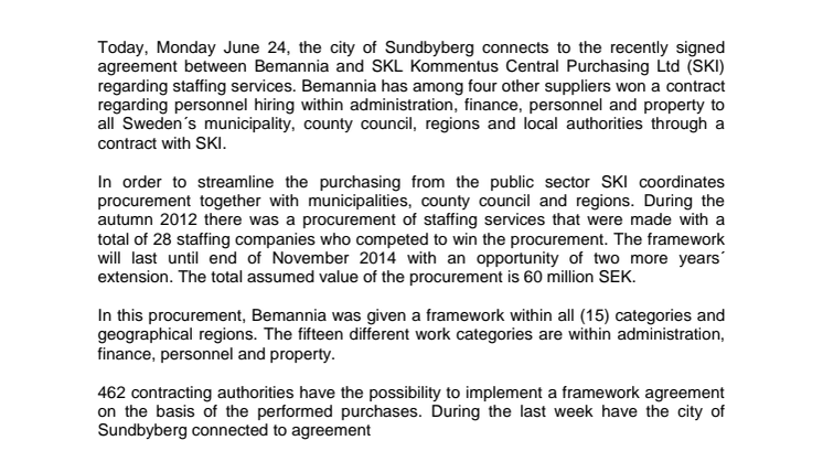 The city of Sundbyberg has connected to the agreement between Bemannia and SKL Kommentus Central Purchasing