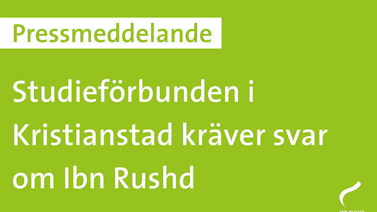 Studieförbunden i Kristianstad kräver svar om Ibn Rushd