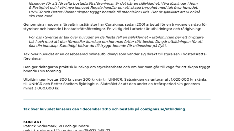 Conzignus ger Tak över huvudet åt människor på flykt