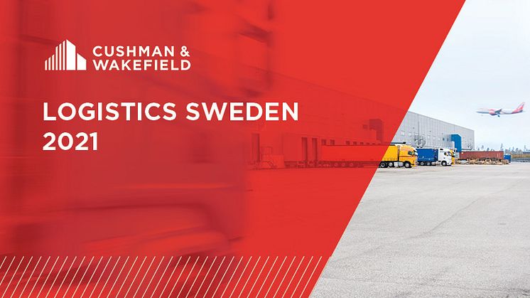 Cushman & Wakefield lanserar nya rapporten Logistics Sweden