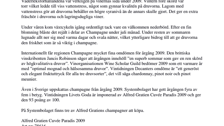 Flera champagnehus har bytt årgång på sina prestigechampagner
