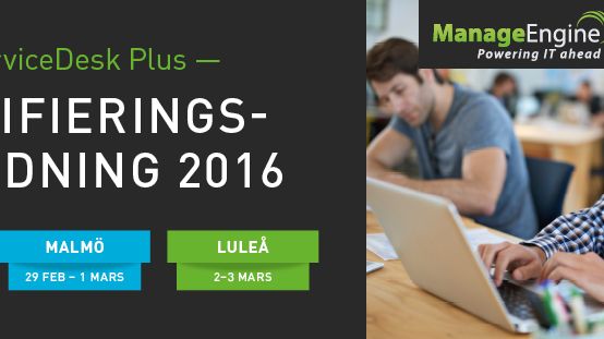  ServiceDesk Plus Certifieringsutbildning 2016