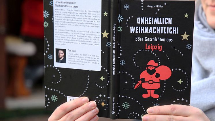 Buchcover von Gregor Müllers Buch "Unheimlich Weihnachtlich - Böse Geschichten aus Leipzig" - Foto: Andreas Schmidt