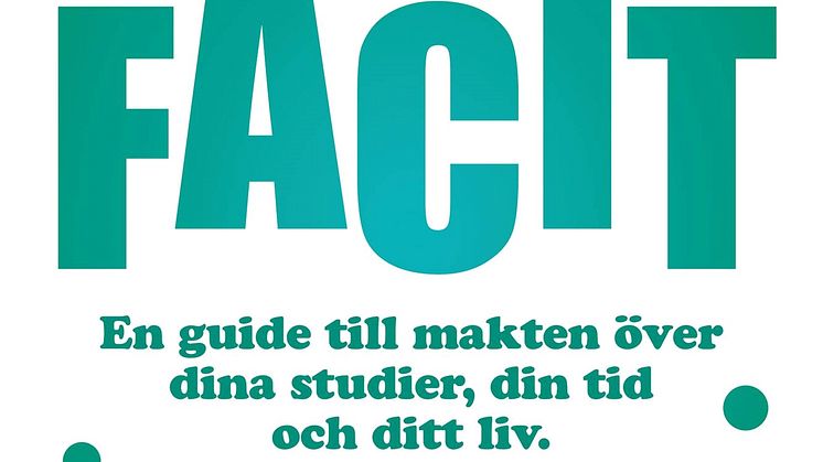 Ny bok! Facit - En guide till makten över dina studier, din tid och ditt liv.