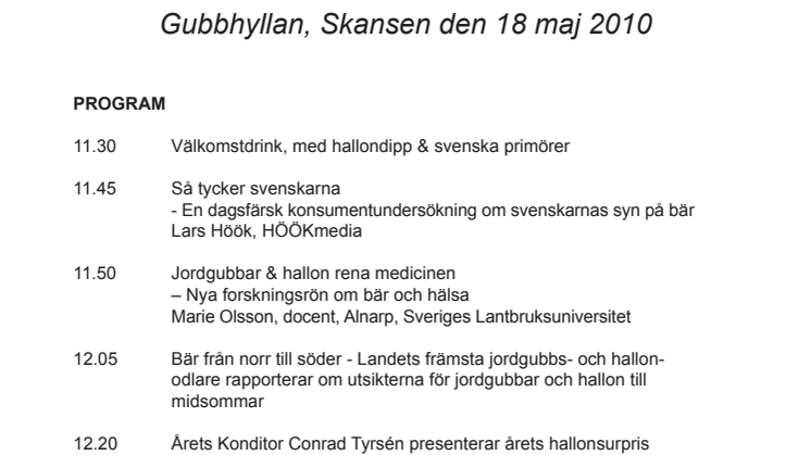 Pressinbjudan: Årets Jordgubbspremiär & Hallonsurpris