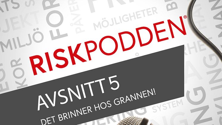 Riskpodden  #5 - DET BRINNER HOS GRANNEN