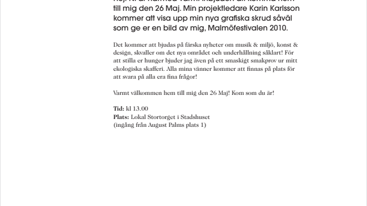 Inbjudan till pressvisning Malmöfestivalen 2010!