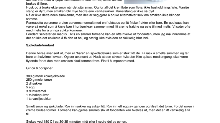 Eksotiske desserter som vi alle blir mer og mer vant med