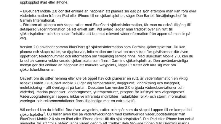 Garmin® presenterar BlueChart® Mobile 2.0	 En marin app med överföring av väderinformation till sjökortsplotter
