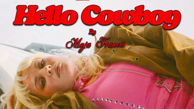 Maja Francis släpper video till nya singel "Hello Cowboy