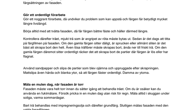 Tips att tänka på vid en ommålning av träfasaden