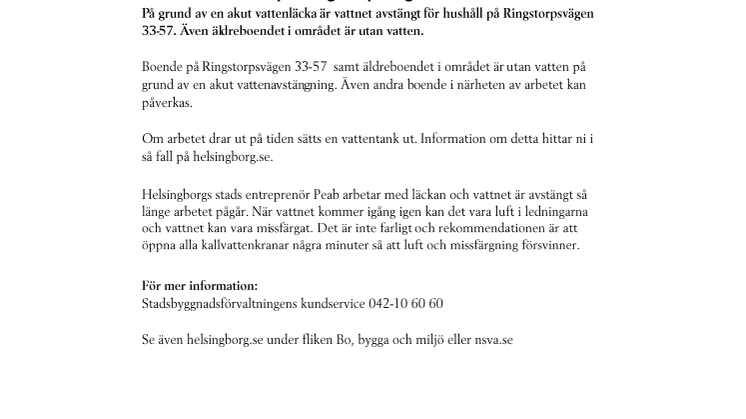 Akut vattenläcka på Ringstorpsvägen 33-57 