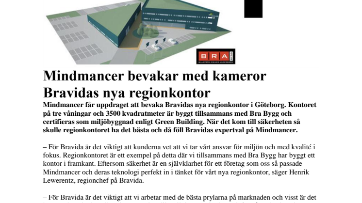 Mindmancer bevakar med kameror Bravidas nya regionkontor