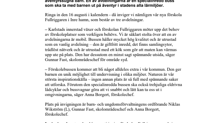 Nu invigs Fullriggaren – en förskola med hjul på  