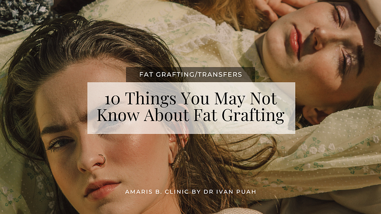 10 things you may not know about fat grafting