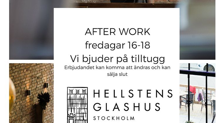 Hellstens Glashus bjuder alla AW-gäster på tilltugg varje fredag