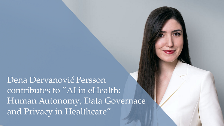 Dena Dervanović Persson en av författarna till "AI in eHealth: Human Autonomy, Data Governance and Privacy in Healthcare"